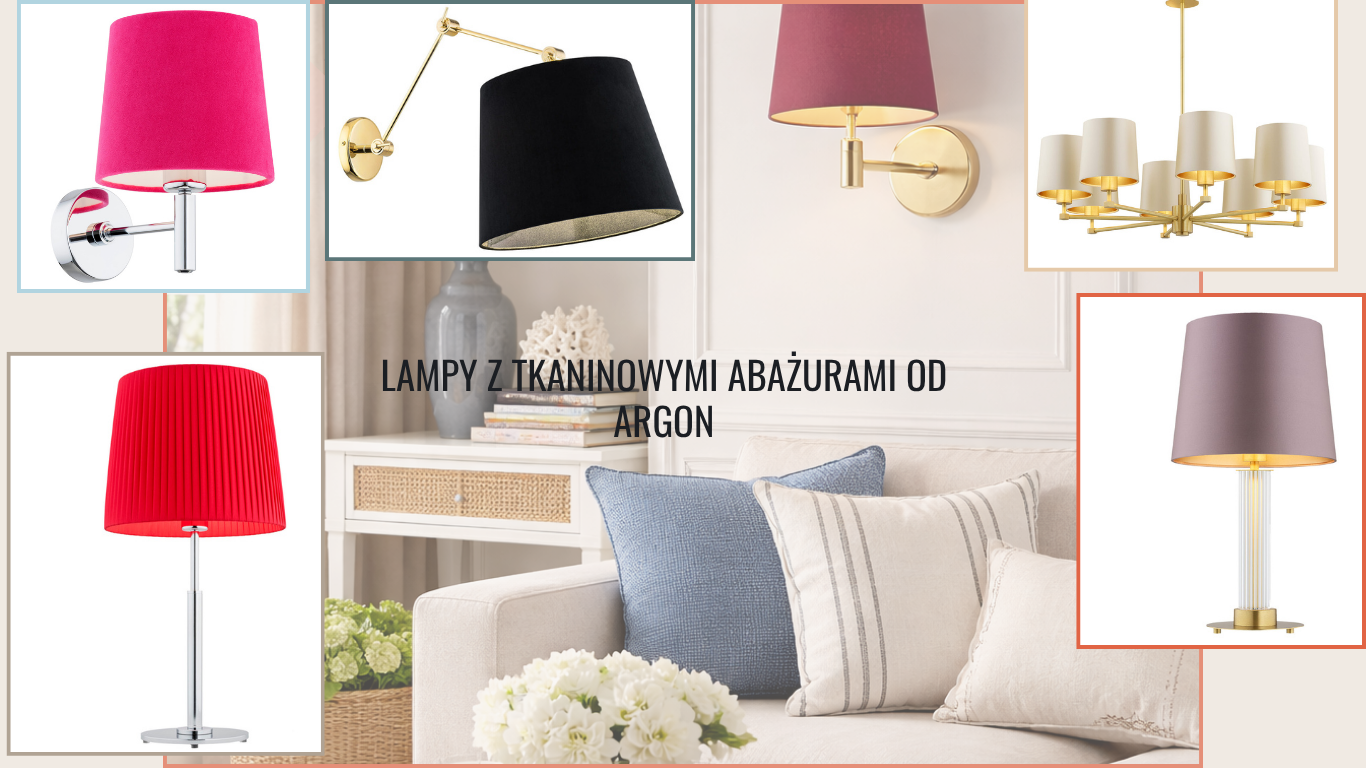 lampy z tkaninowymi abażurami